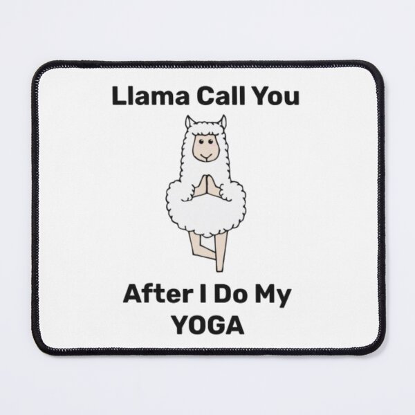 Item preview, Llama Call You After I Do My Yoga designed and sold by ShajenDesigns.
