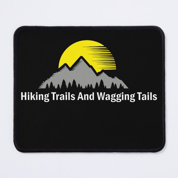 Item preview, Hiking With Dogs Hiking Trails And Wagging Tails designed and sold by mad art.