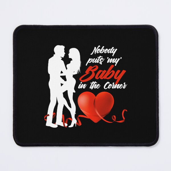 Item preview, Nobody Puts ‘My’ Baby in the Corner! (Red on Black) designed and sold by PawsitiveMum.