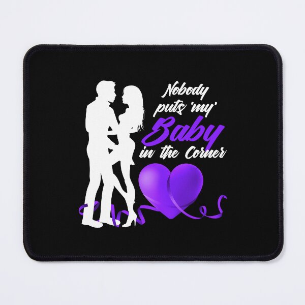 Item preview, Nobody Puts ‘My’ Baby in the Corner! (Purple on Black) designed and sold by PawsitiveMum.