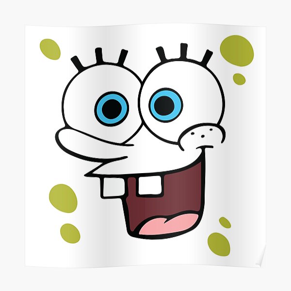 SpongeBob face Poster