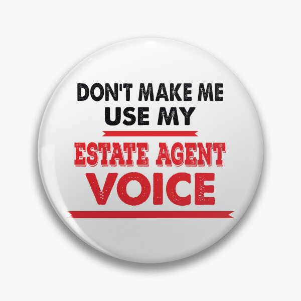 Item preview, Don't Make Me Use My Estate Agent Voice - Funny Estate Agent Quote Gift Idea For Men and Womens designed and sold by Mmmm3344.