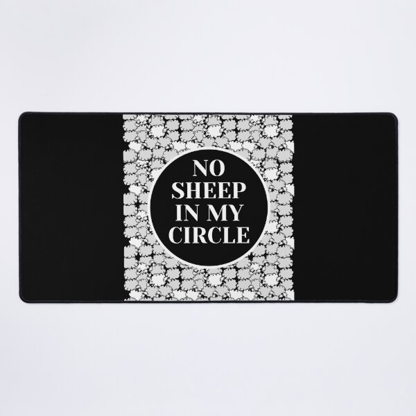 Item preview, No sheep in my circle funny designed and sold by Phoenix-27.