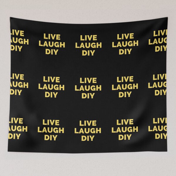 Item preview, Live Laugh DIY - Black And Yellow Simple Font - Funny Meme Sarcastic Satire designed and sold by ExploreTheStore.