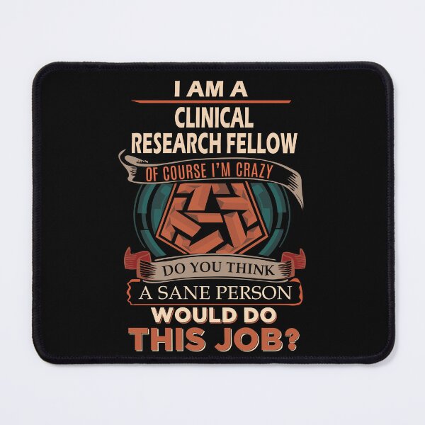 Item preview, Clinical Research Fellow T Shirt - Sane Person Job Gift Item Tee designed and sold by vonnie38uo.