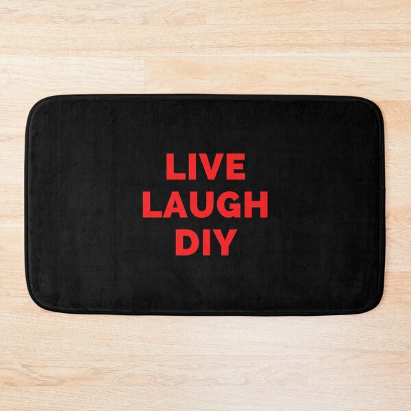 Item preview, Live Laugh DIY - Black And Red Simple Font - Funny Meme Sarcastic Satire designed and sold by ExploreTheStore.