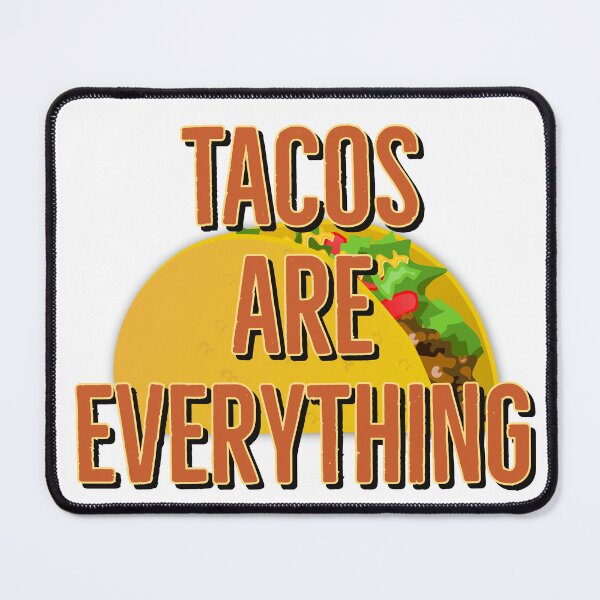 Item preview, Tacos Are Everything designed and sold by NonStopFlights.