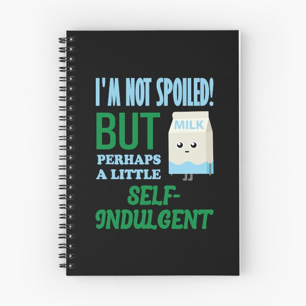 Item preview, I'm Not Spoiled! designed and sold by mrtraz.