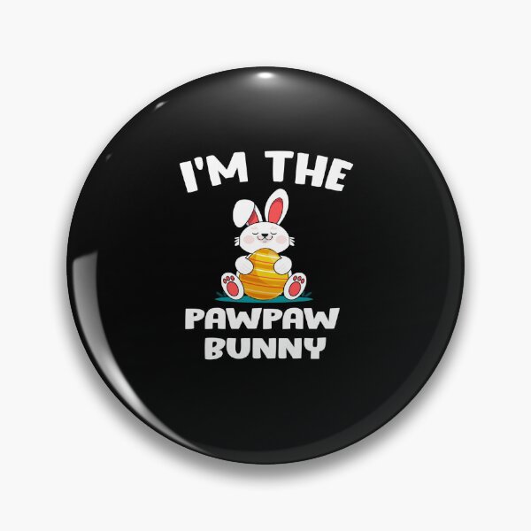 Item preview,  I'm The Pawpaw Bunny, Funny Matching Family Easter Day  designed and sold by LUXE SHIRT.