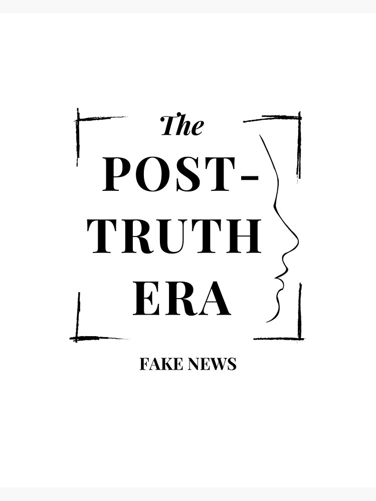 "The POSTTRUTH era" Poster for Sale by Red4Hustle Redbubble