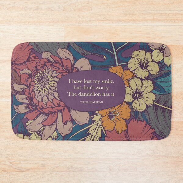 Item preview, I have lost my smile,  but don't worry. The dandelion has it. - Thich Nhat Hanh designed and sold by StudioCitrine.