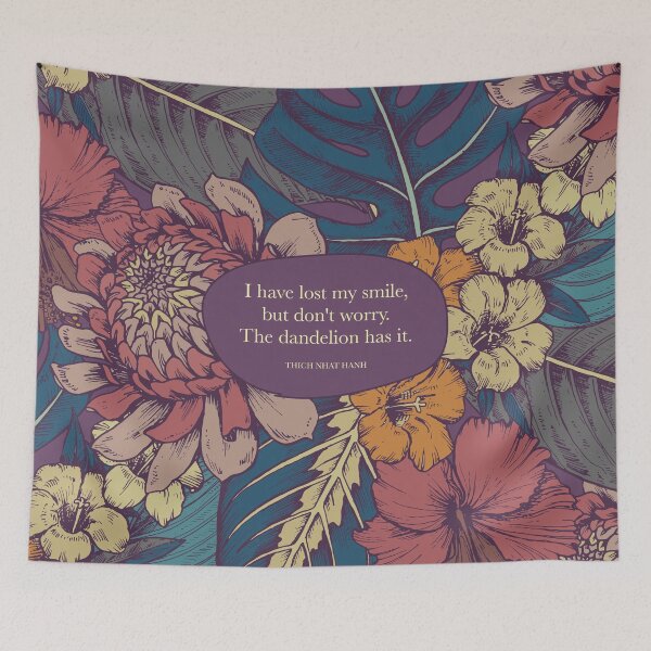 Item preview, I have lost my smile,  but don't worry. The dandelion has it. - Thich Nhat Hanh designed and sold by StudioCitrine.
