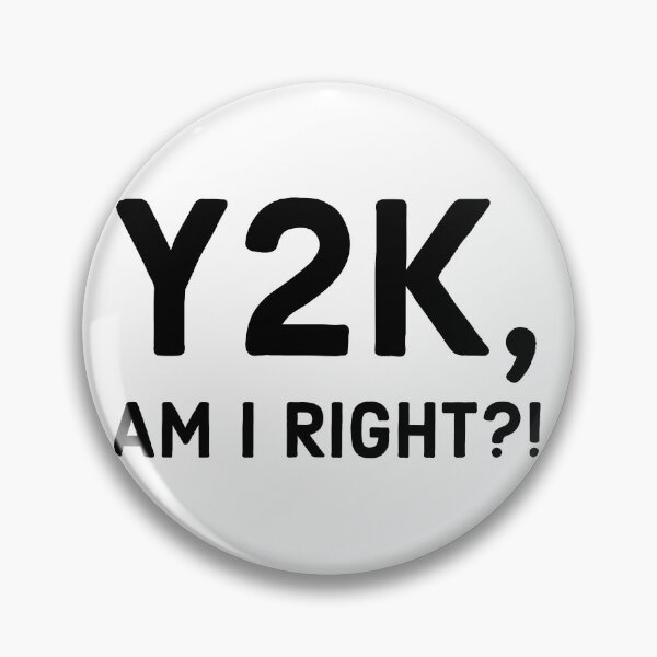 Item preview, Y2K, Am I Right? designed and sold by NonStopFlights.