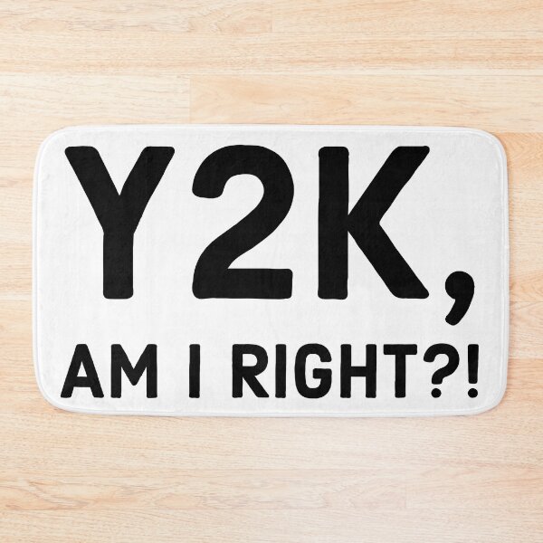 Item preview, Y2K, Am I Right? designed and sold by NonStopFlights.