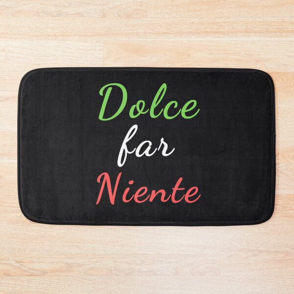 Item preview, Dolce Far Niente Italian Quote The Sweetness of Doing Nothing designed and sold by MusberriDesigns.