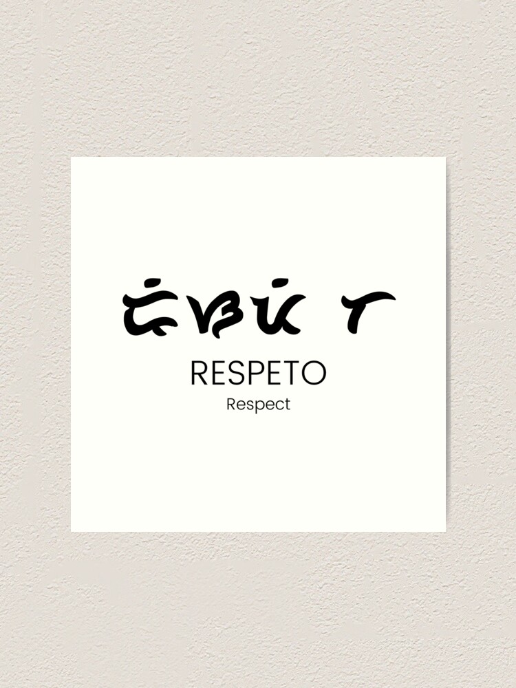 "Baybayin Filipino Tribe Tagalog Word Respeto, Respect" Art Print by