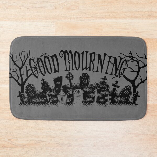 Item preview, Good Mourning designed and sold by RavenWake.