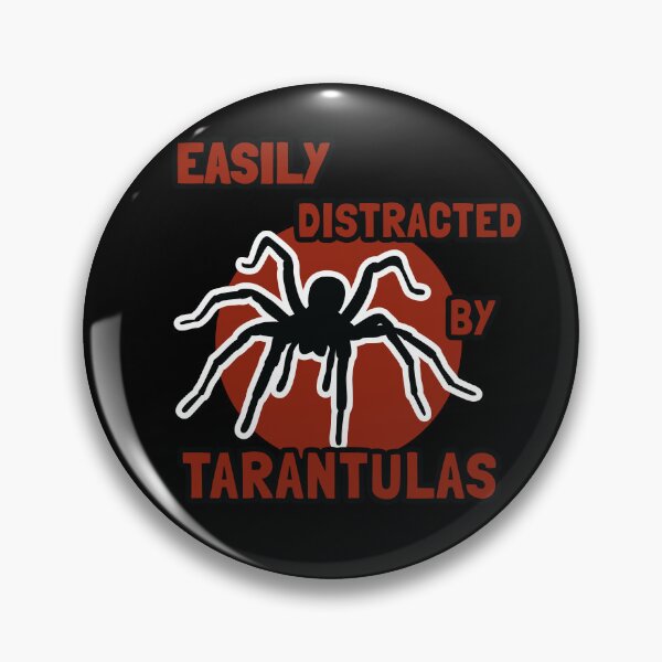 Item preview, Easily distracted by Tarantulas - for spider lovers designed and sold by Salukeart.