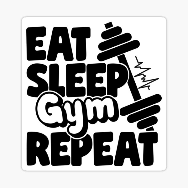 Eat Sleep Gym Repeat Wall Decal for Home Workout Room – Vinyl Written