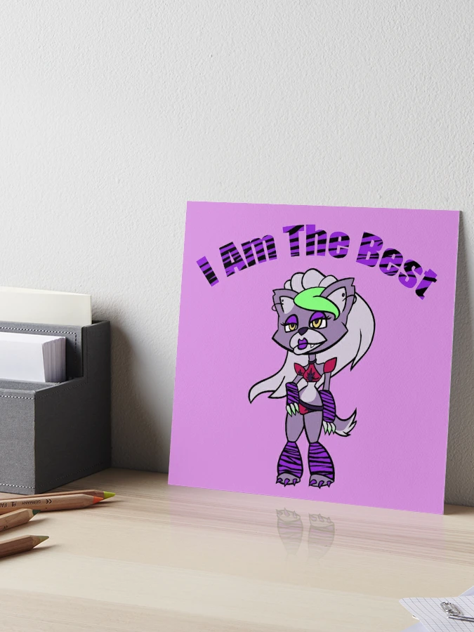 Roxy I Am The Best FNAF SB Art Board Print for Sale by