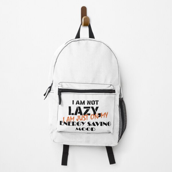 Item preview, I am not lazy, I am just on my energy saving mood| funny and cool designed and sold by Ala'Salem| Cute Characters, Real Moods.
