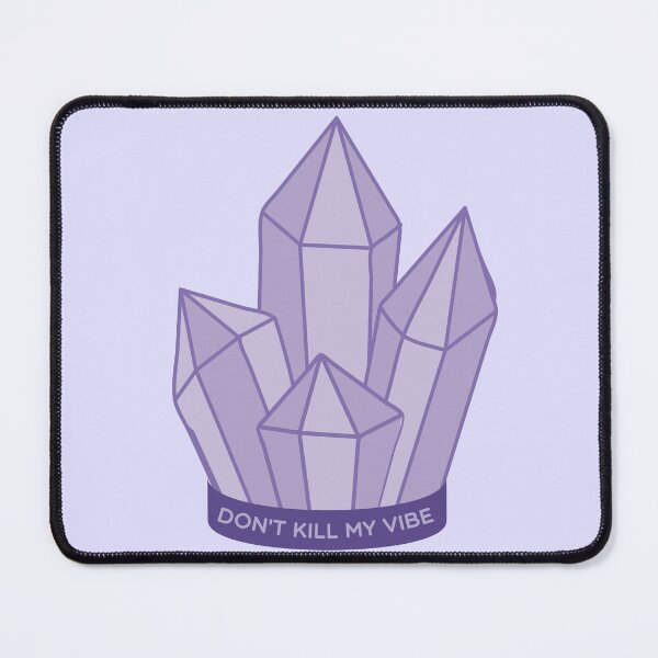 Item preview, Don't kill my vibe (Crystal) - Witches and Warlocks. designed and sold by TheQuirkySide.