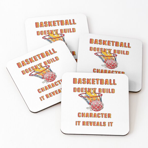 Item preview, Basketball doesn't build character it reveals it designed and sold by LEVEL UP.