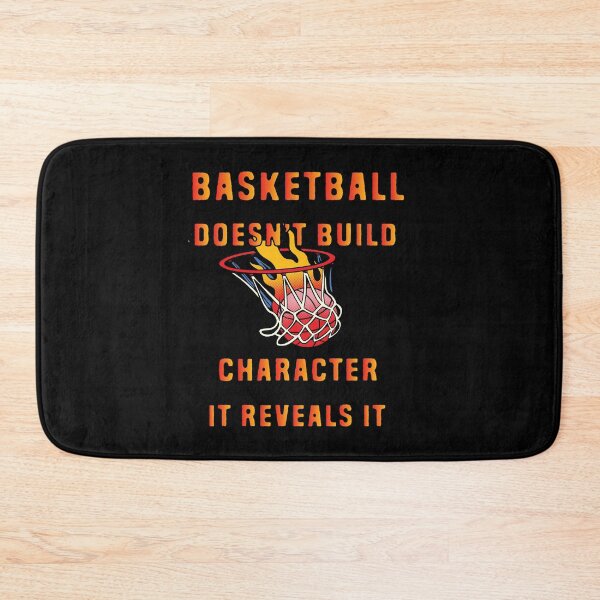 Item preview, Basketball doesn't build character it reveals it designed and sold by LEVEL UP.