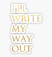 Write My Way Out Sticker