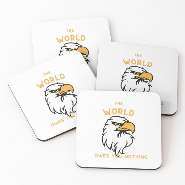 Item preview, The world owes you nothing designed and sold by DoraHappy.