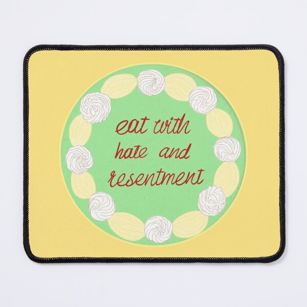 Item preview, eat with hate and resentment designed and sold by Audrey Pearson.