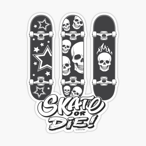 Skateboard Sticker Skate or Die Phrase Water-resistant Vinyl Decal