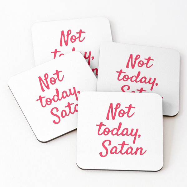 Item preview, Not today, Satan. Realistically, not tomorrow either! designed and sold by AnnaCopaCabanna.