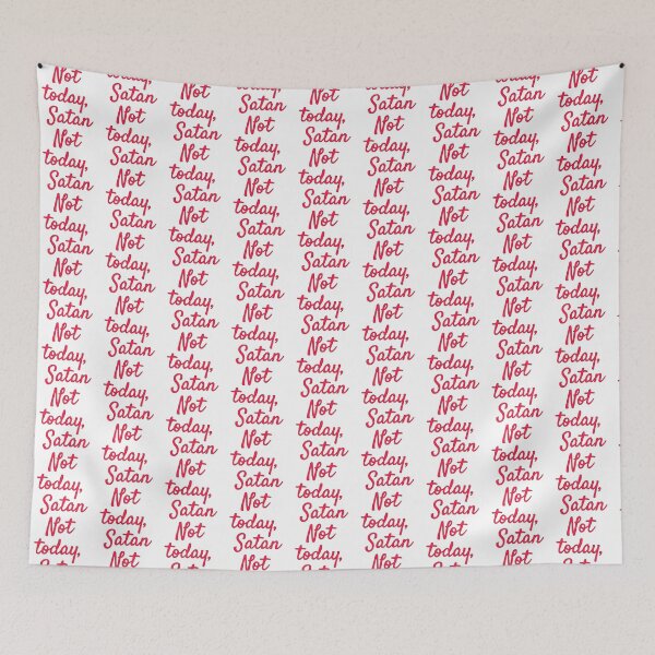 Item preview, Not today, Satan. Realistically, not tomorrow either! designed and sold by AnnaCopaCabanna.