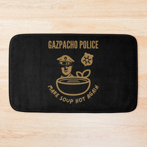 Item preview,  Gazpacho Police-Gazpacho-Make Soup Hot Again-Funny Gazpacho Police designed and sold by SighFly52.