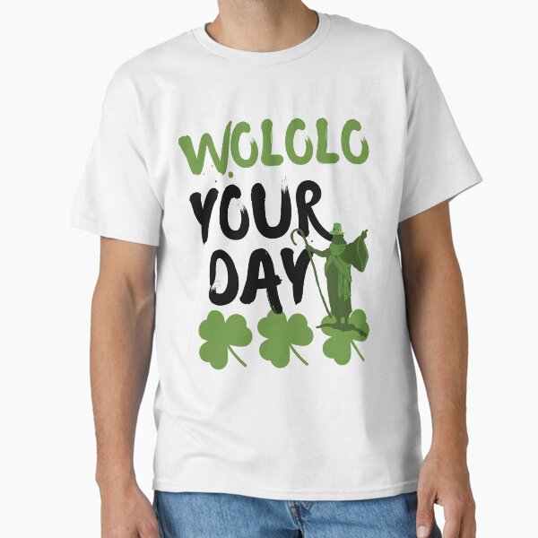 Item preview, Wololo your day st. patricks day black designed and sold by Chaos-Touch.