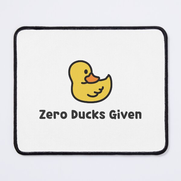 Item preview, Zero Ducks Given Funny Design designed and sold by Back To The 80s.