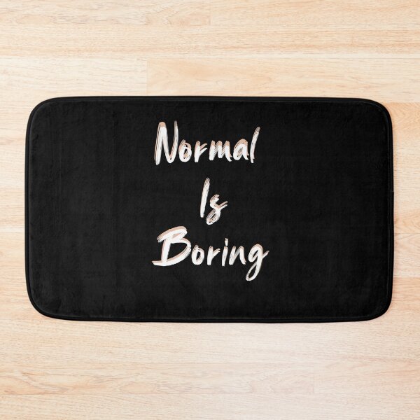 Item preview, Normal Is So Boring,Funny t shirt,not normal shirt, be different, minimalist shirt,normal is boring Caps, extraordinary shirt, be yourself, equality shirt designed and sold by zeyuss.
