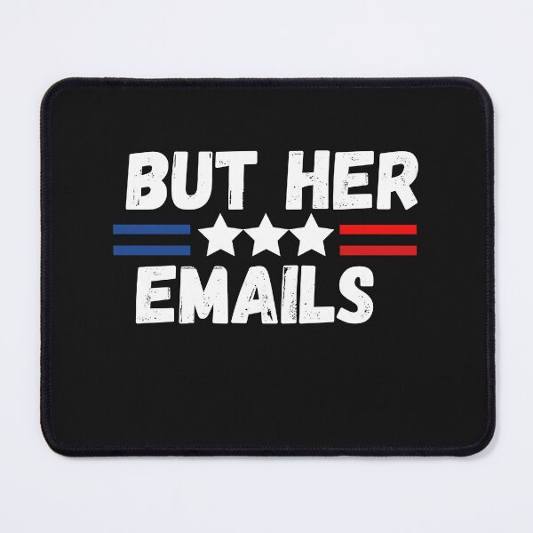 Item preview, But Her Emails  designed and sold by SheIsAQueen.