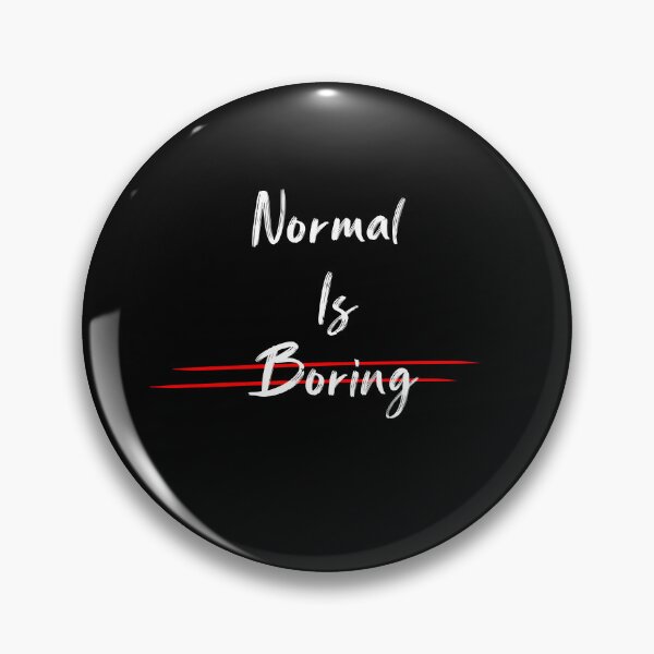Item preview, Normal Is So Boring,Funny t shirt,not normal shirt, be different, minimalist shirt,normal is boring Caps, extraordinary shirt, be yourself, equality shirt designed and sold by zeyuss.