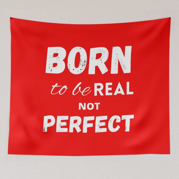 Item preview, Born to be real not perfect designed and sold by LukjanovArt.