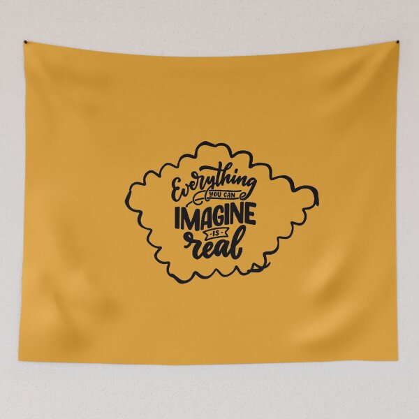 Item preview, EVERYTHING YOU CAN IMAGINE IS REAL  designed and sold by TrendyLuxShop.