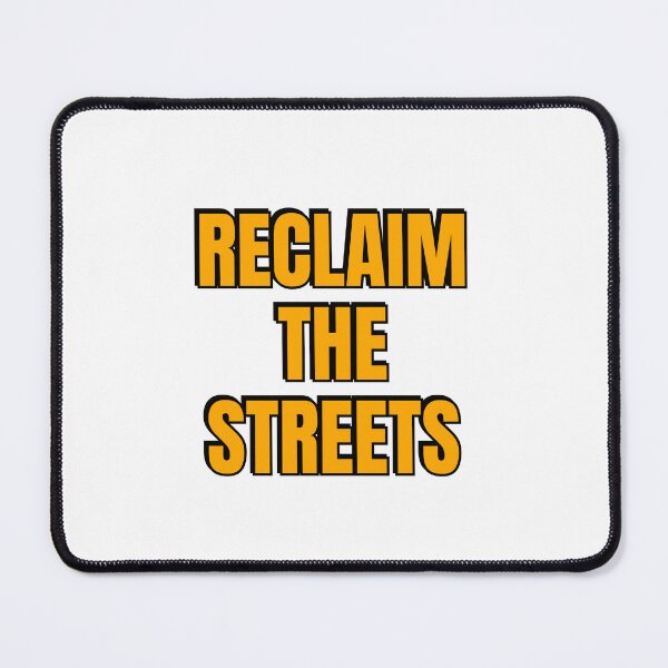 Item preview, RECLAIM THE STREETS designed and sold by Inspirationmotivation.