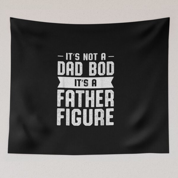 Item preview, It's not a dad bod it's a father figure designed and sold by StoreRahhal.