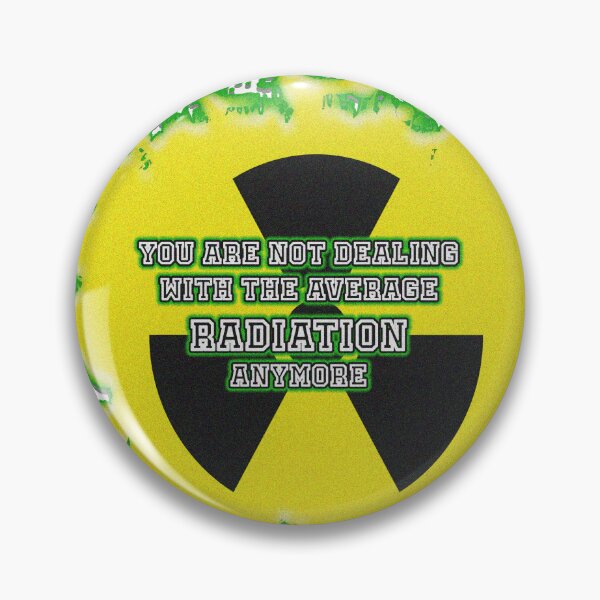 Item preview, funny quoting you are not dealing with the average radiation anymore designed and sold by Ettenhuber.