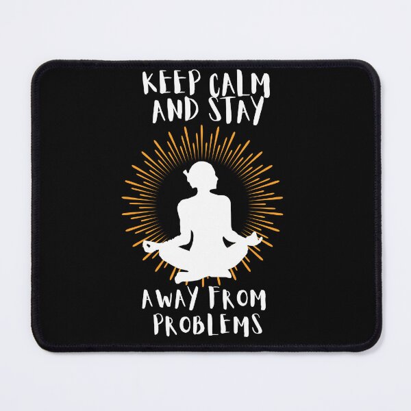 Item preview, Keep calm and stay away from problems design designed and sold by Rsagur12.
