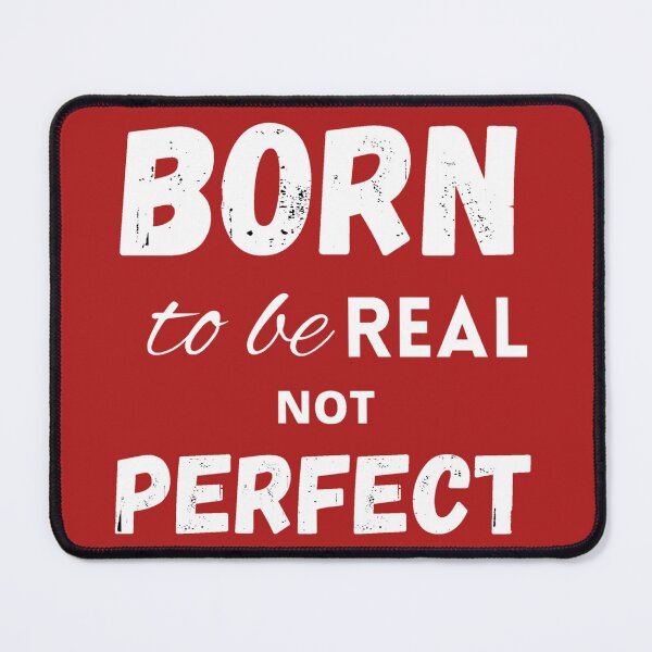 Item preview, Born to be real not perfect motivating designed and sold by LukjanovArt.