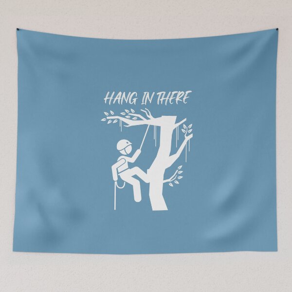 Item preview, Hang In There -  Arborist Fun Graphic - Fun Arborist Gifts  designed and sold by WoodWorkingInc.