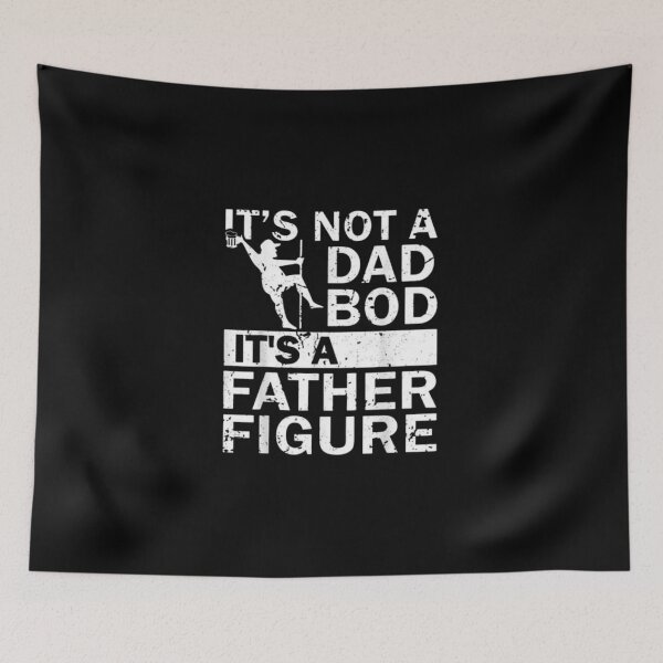Item preview, It's not a dad bod it's a father figure designed and sold by StoreRahhal.