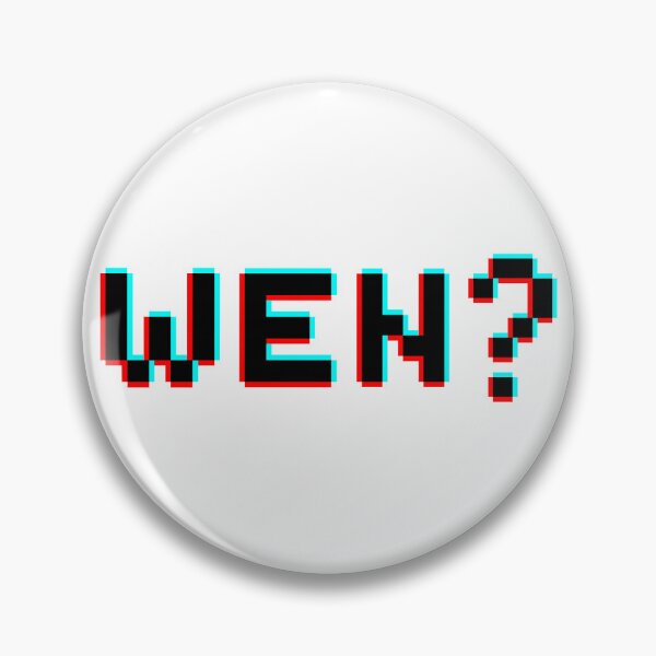 Item preview, Wen? Glitched 8-bit design designed and sold by nftygirl.